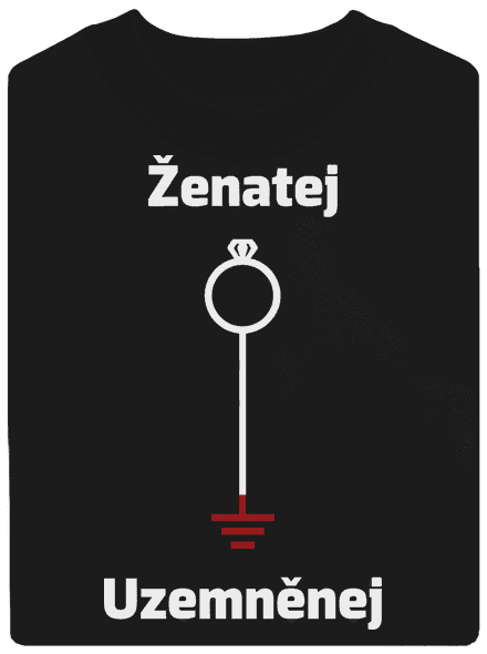Ženatej a uzemněnej