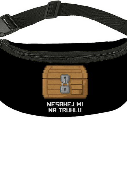Nesahej mi na truhlu