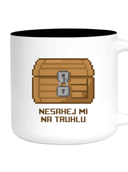 Nesahej mi na truhlu