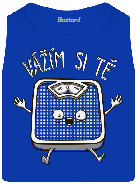 Vážím si tě