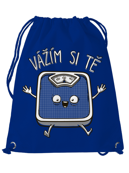 Vážím si tě