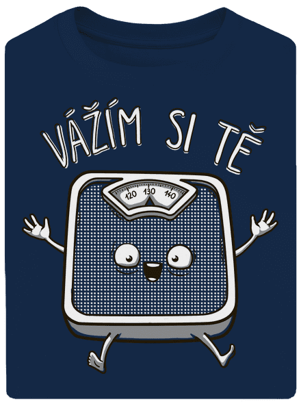 Vážím si tě
